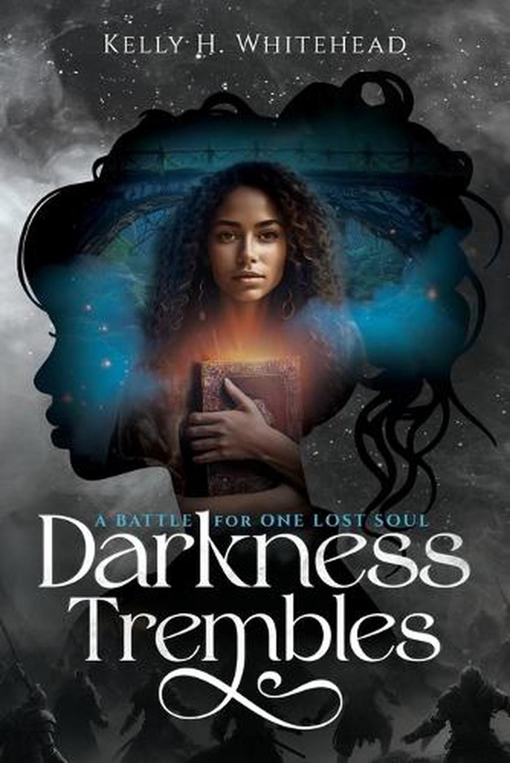 Darkness Trembles: A Battle for One Lost Soul by Kelly H. Whitehead Paperback Bo