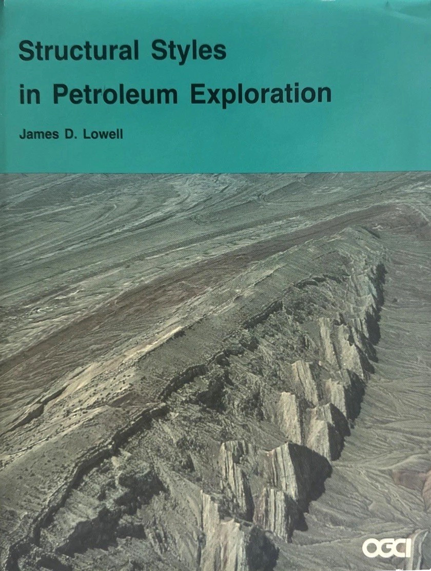 Structural Styles in Petroleum Exploration by James Lowell
