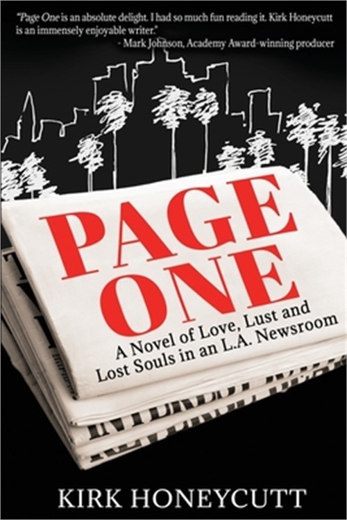 Page One: A Novel of Love, Lust and Lost Souls in an L.A. Newsroom (Paperback or