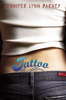 Tattoo – 0385903634, library binding, Jennifer Lynn Barnes