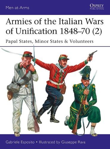 Gabriele Esposi Armies of the Italian Wars of Unificatio (Paperback) (UK IMPORT)