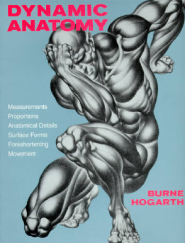 Dynamic Anatomy – Paperback By Hogarth, Burne – VERY GOOD