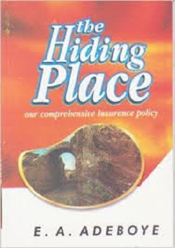 The Hiding Place by Pastor E. A. Adeboye
