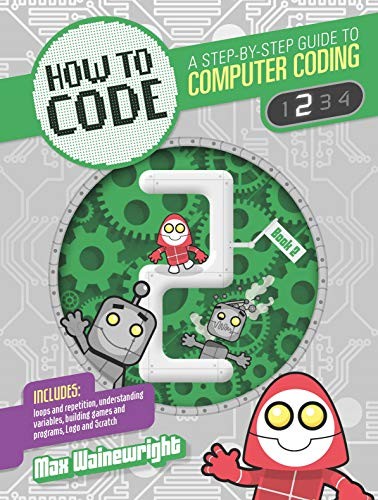 How to Code: Level 2, Wainewright, Max