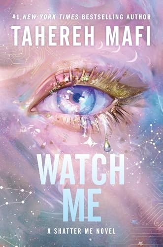 Watch Me 1 Shatter Me Series T – GOOD