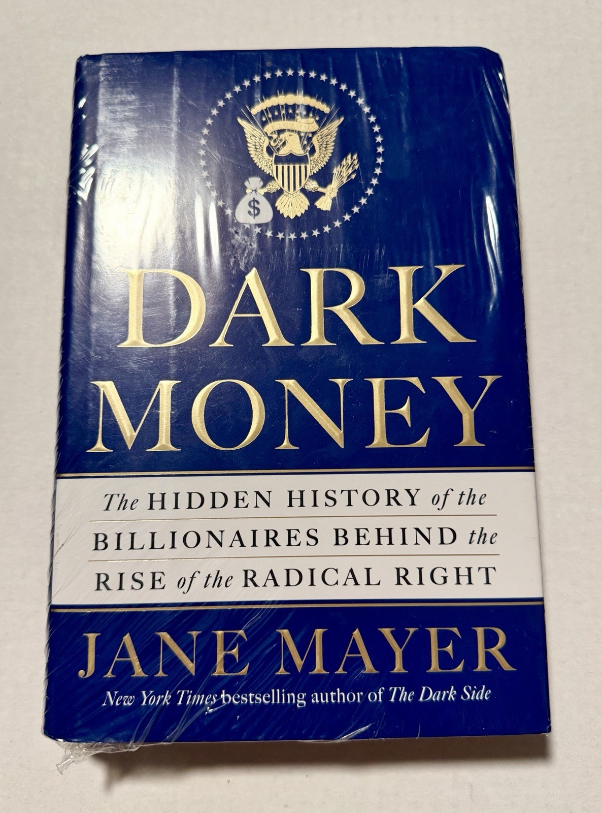 Politics : Dark Money The Hidden History of the Billionaires Behind By Jane Maye