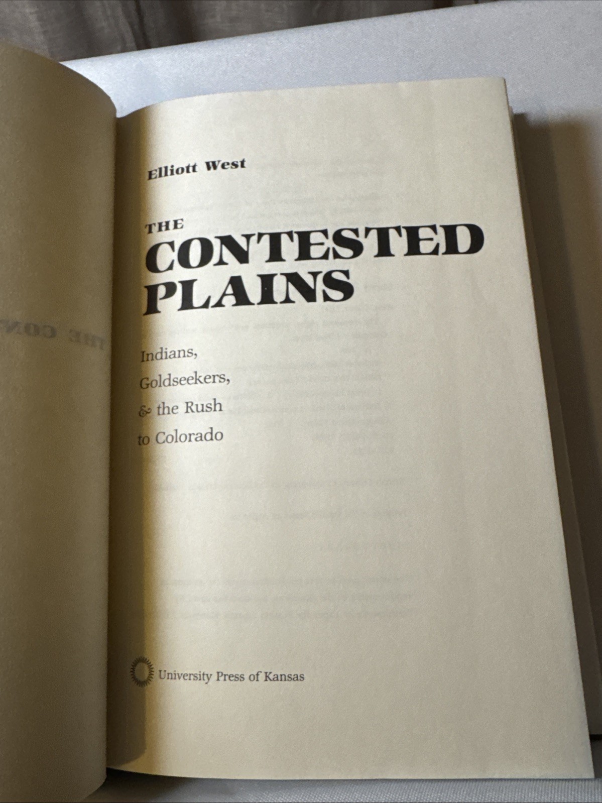Contested Plains | Indians, God Seekers & the Rush to Colorado | by Elliott West
