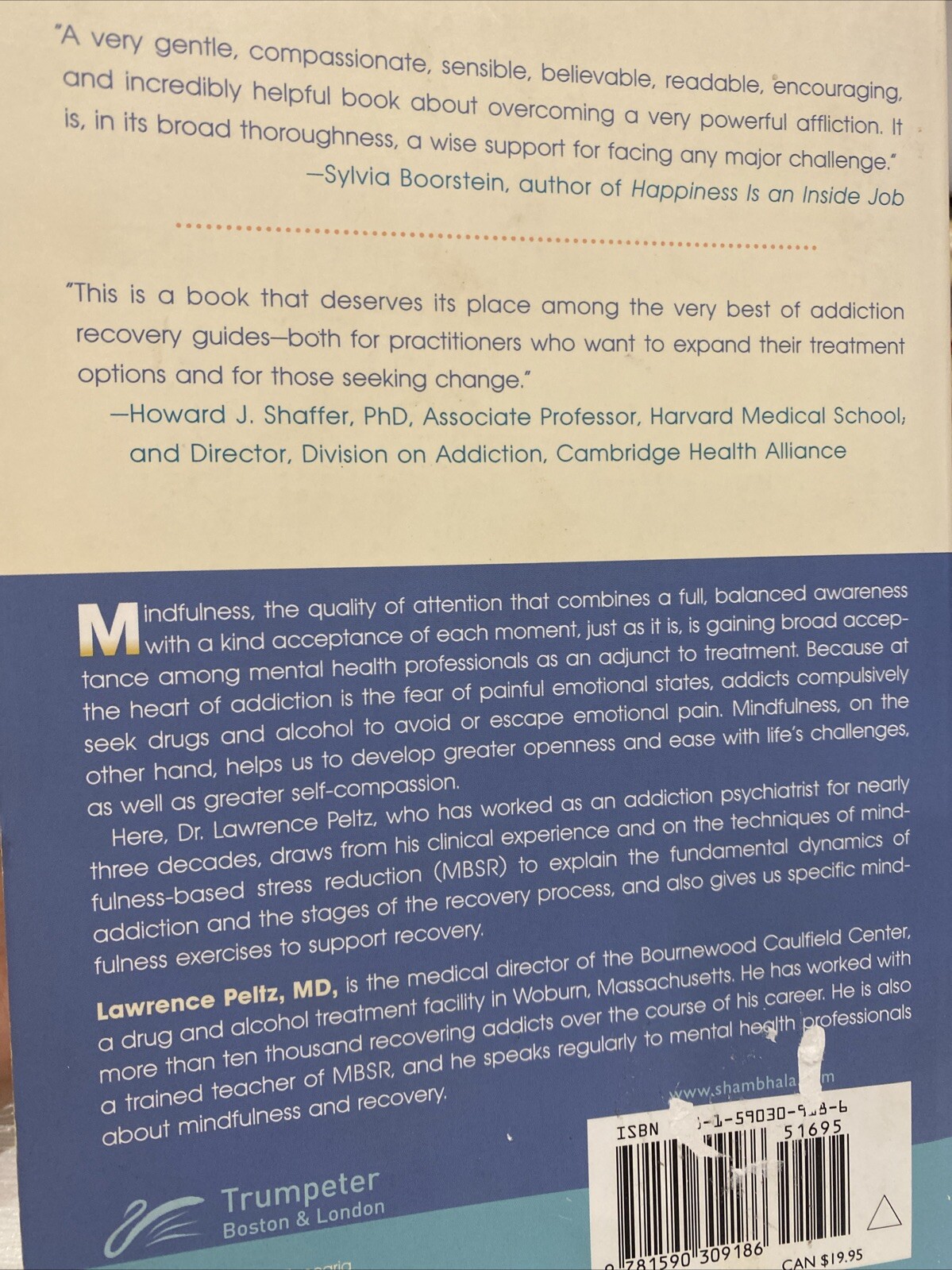 The Mindful Path to Addiction Recovery Lawrence Peltz, MD Regaining Control Life