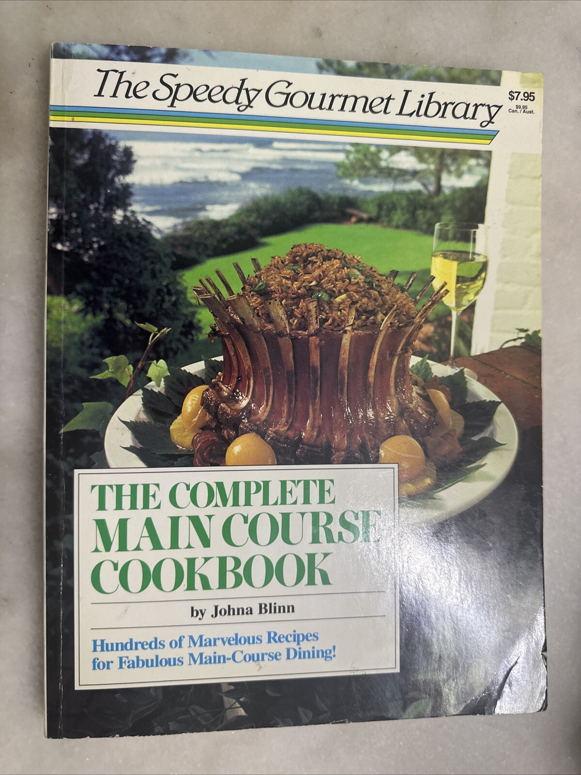 The Speedy Gourmet Library • The Complete Main Course Cookbook By Johna Blind •