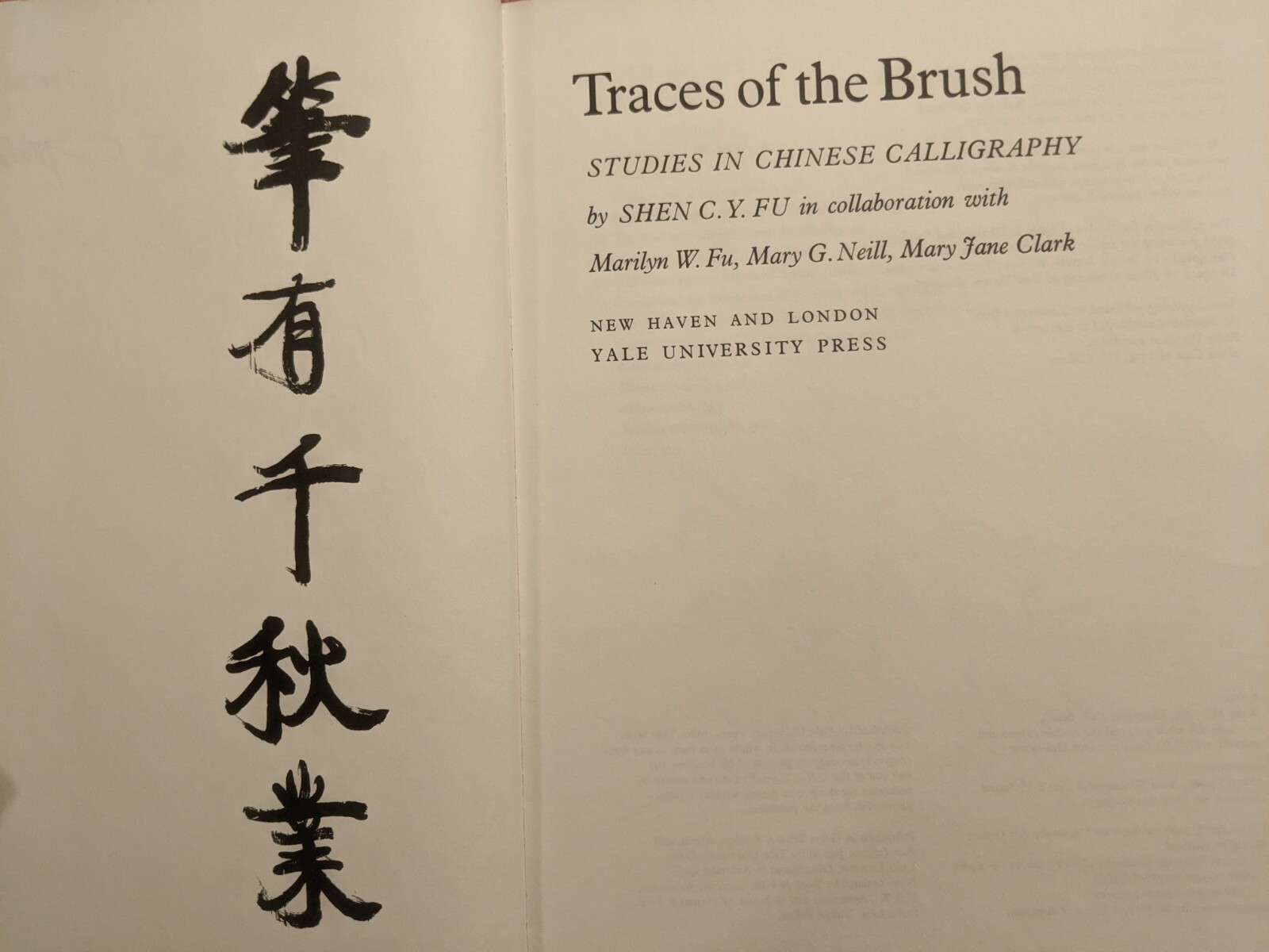 Fu, TRACES OF THE BRUSH: Studies in Chinese Calligraphy, 314 Pages, 1977 Catalog