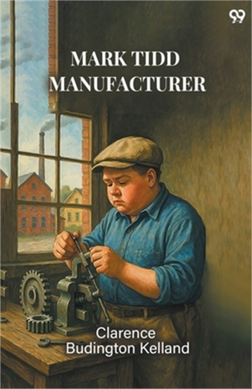 Mark Tidd Manufacturer (Paperback or Softback)