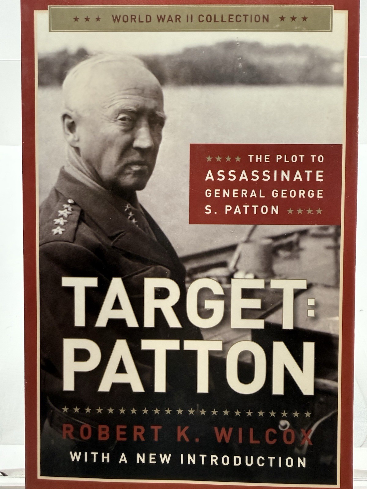 Target Patton Robert K Wilcox 2014 First Printing PB George S Patton WWII