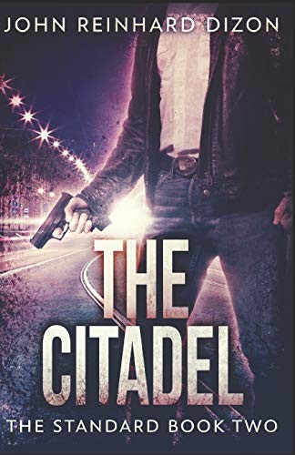 THE CITADEL (THE STANDARD) By John Reinhard Dizon **BRAND NEW**