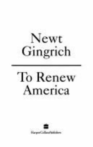 To Renew America – 006017336X, hardcover, Newt Gingrich, new