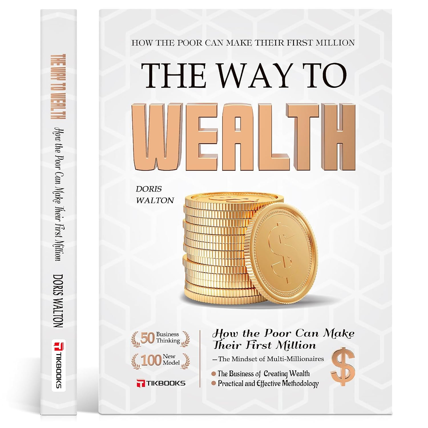 The Way to Make Money: the Psychology of Getting Rich Written for Ordinary Peopl