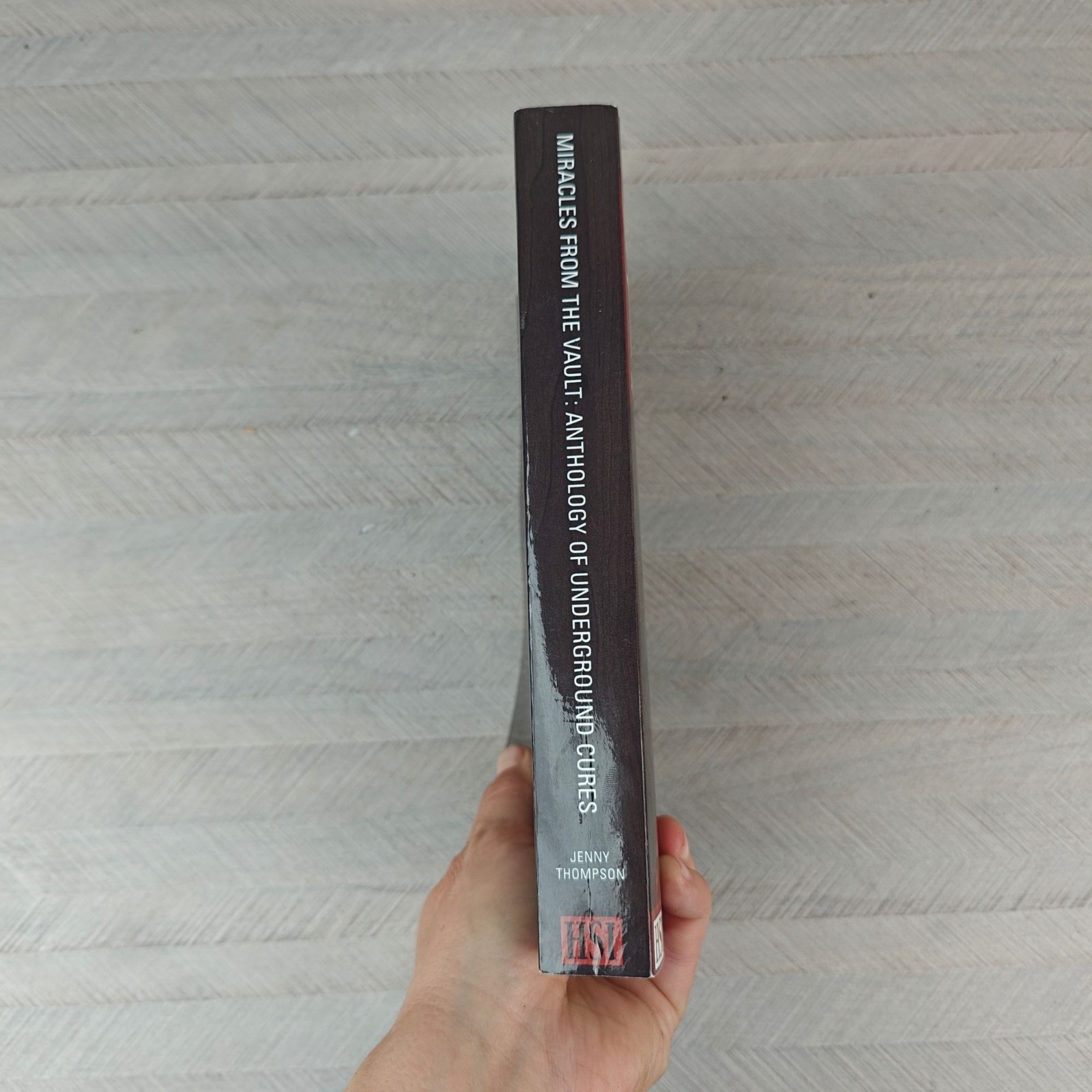 Miracles From The Vault: Anthology Of Underground Cures Jenny Thompson PB 2013