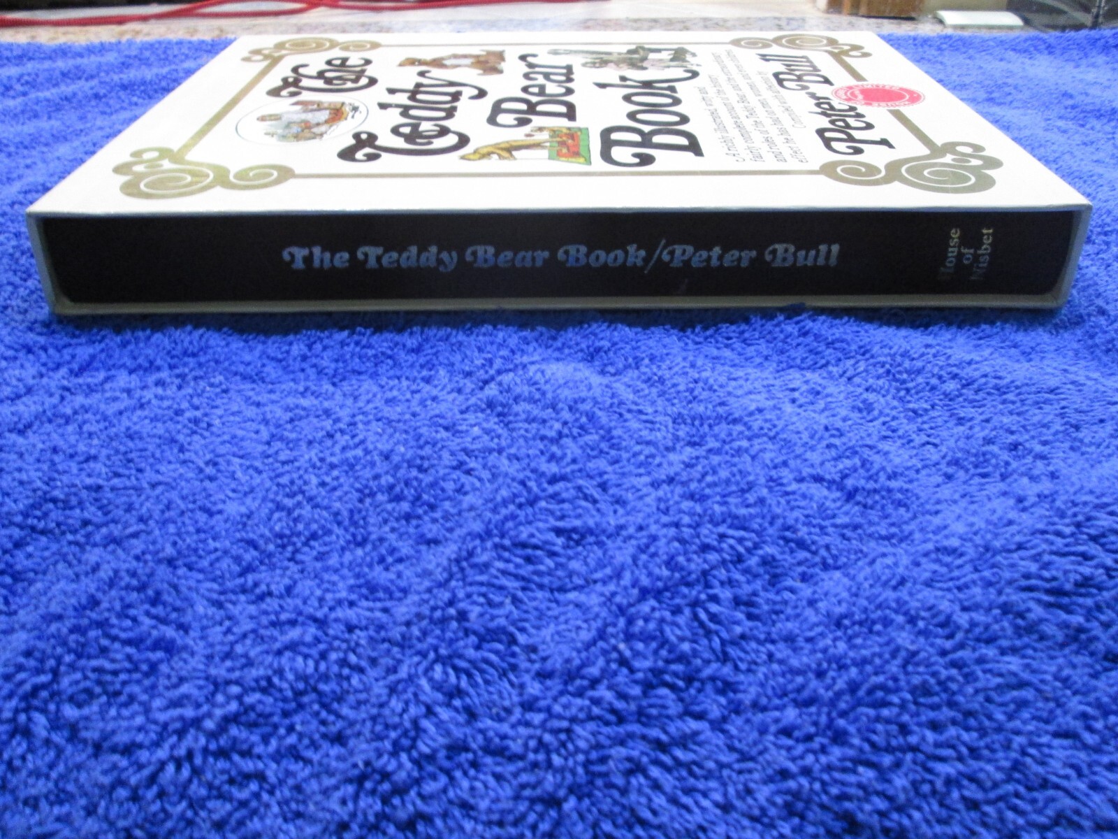 The Teddy Bear Book *FLAT-SIGNED* by Peter Bull and Numbered 1244 out of 10,000