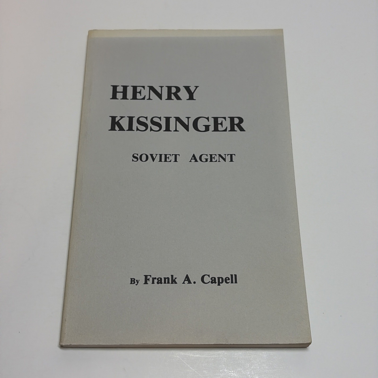 Henry Kissinger – Soviet Agent by Frank A. Capell (Paperback, 1974) US Diplomat
