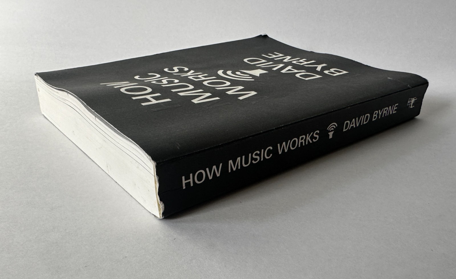 DAVID BYRNE How Music Works | 2013 McSweeney’s Trade Paperback
