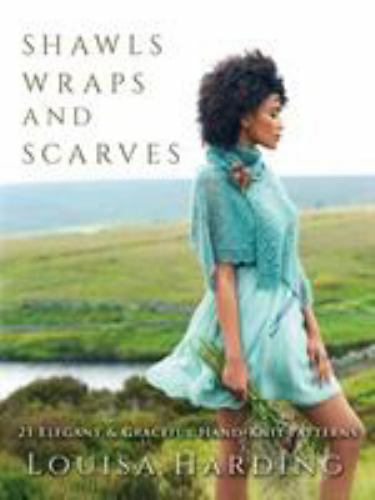Shawls, Wraps, and Scarves: 21 Elegant and Graceful Hand-Knit Patterns (Dover Cr