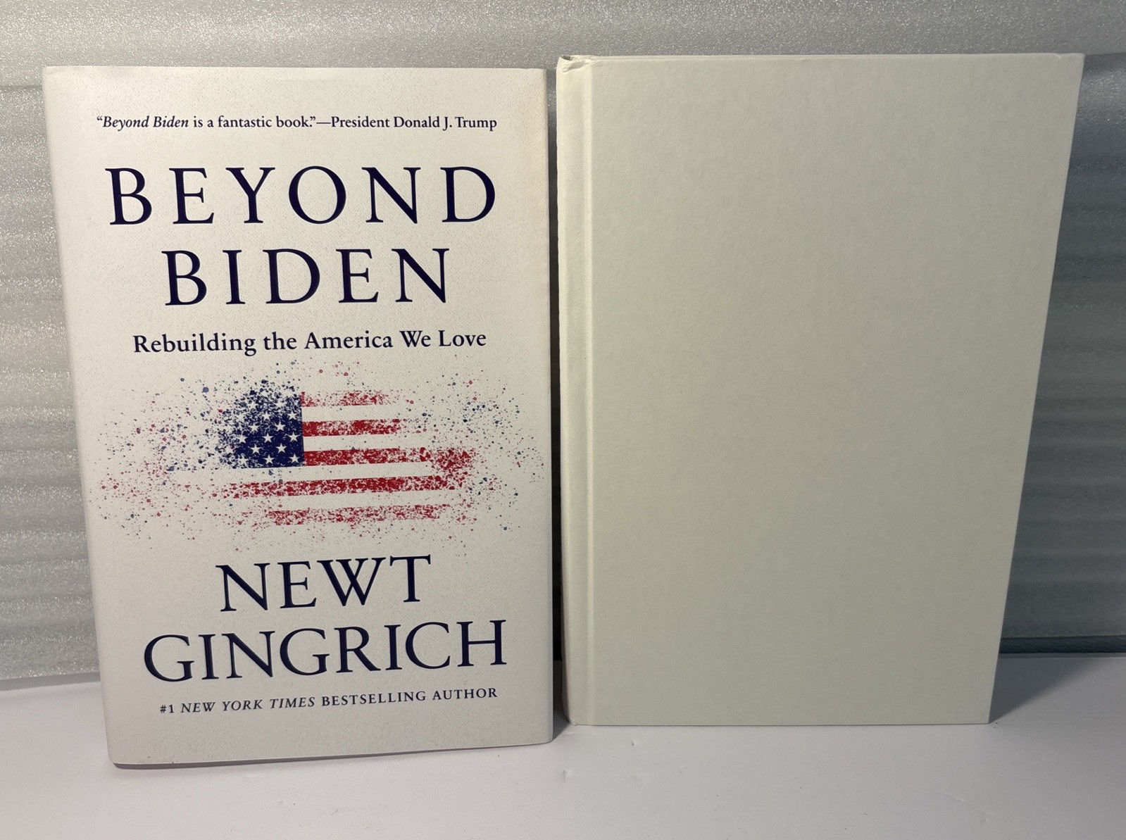 SIGNED by Newt Gingrich, 1st Ed. “Beyond Biden, Rebuilding The America We Love”