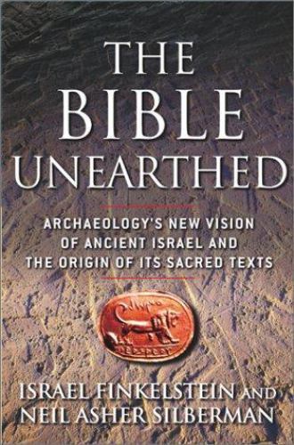 Bible Unearthed : Archaeology’s New Vision of Ancient Israel and the Origin…