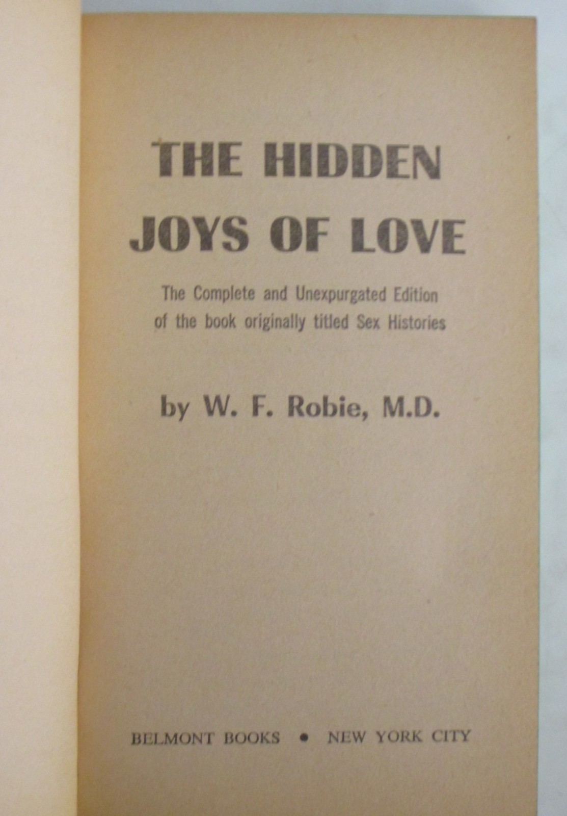 The Hidden Joys of Love by Dr. W.F. Robie