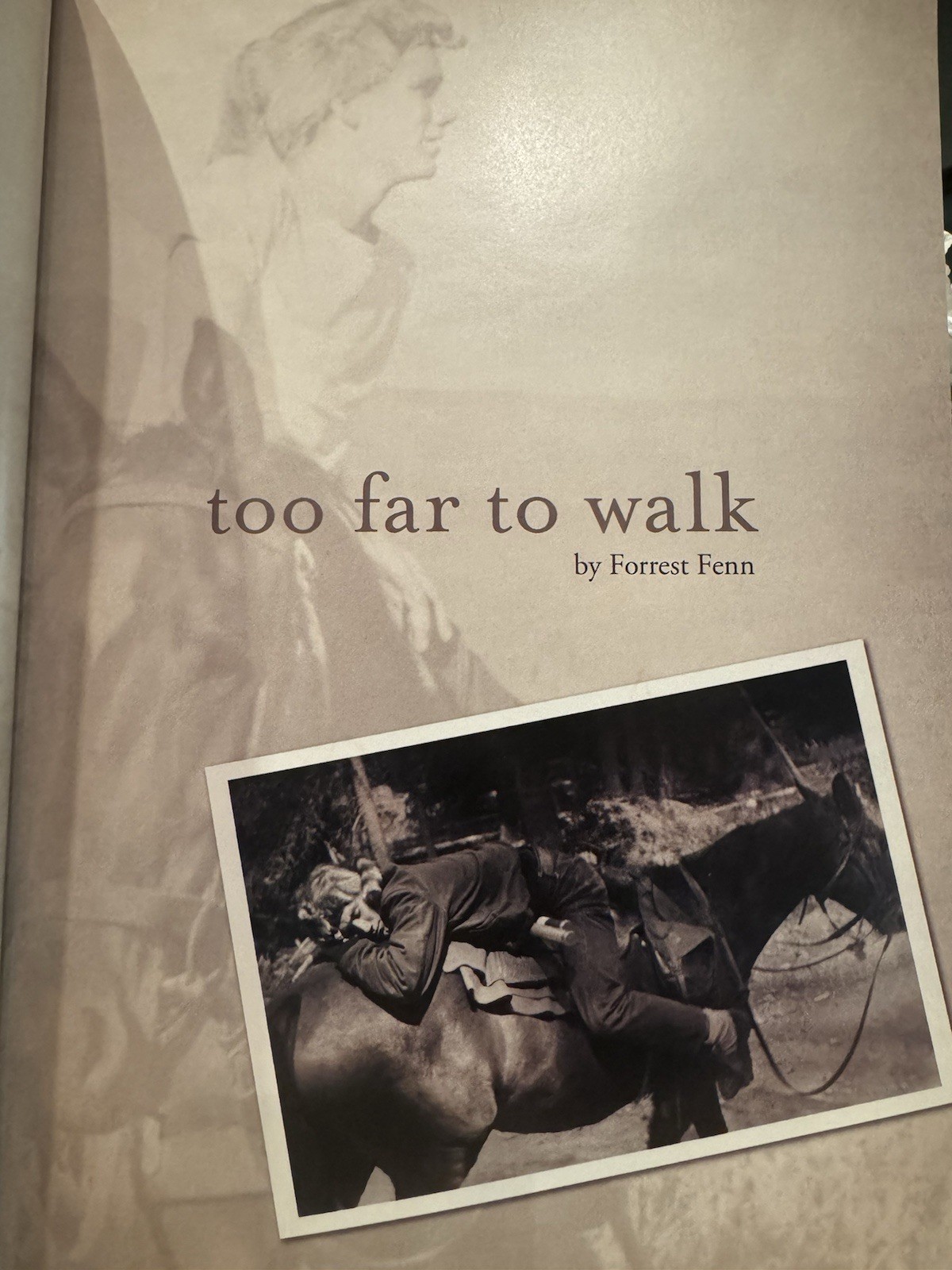 too far to walk: a second memoir by Forrest Fenn