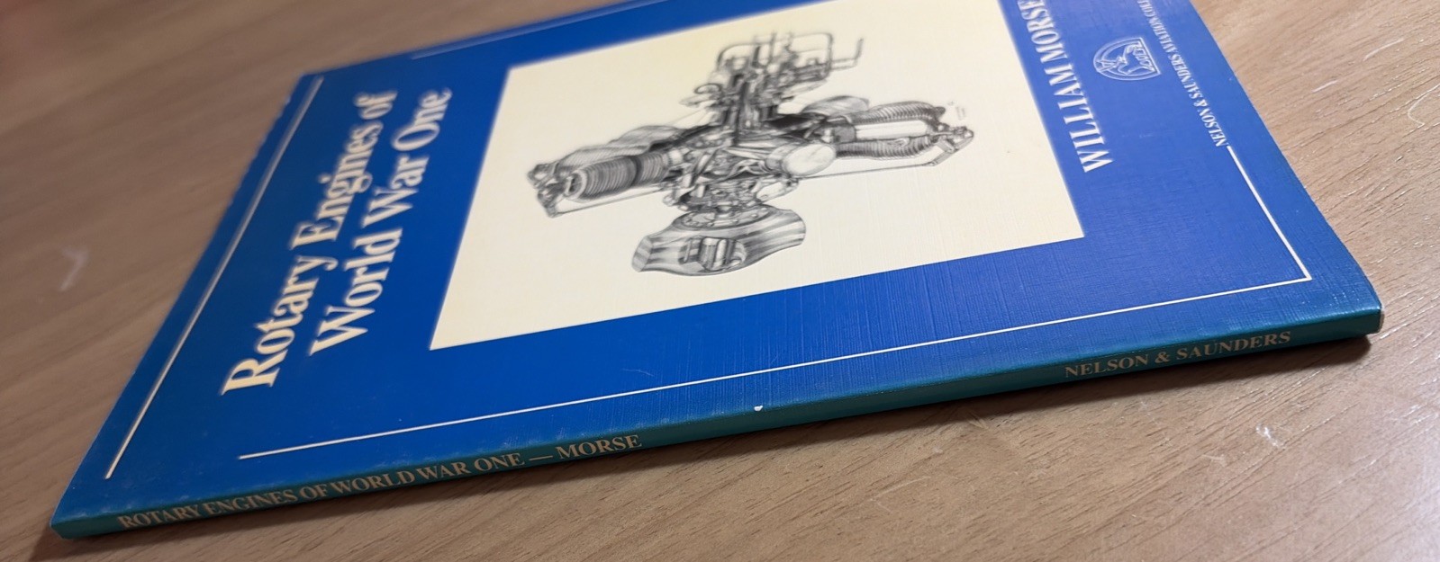 ROTARY ENGINES OF WORLD WAR ONE (AVIATION COLLECTION) By William Morse NEAR FINE