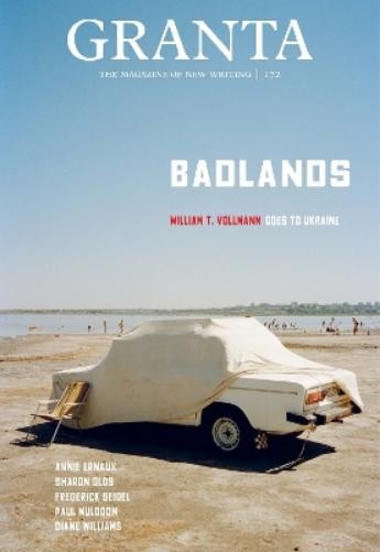 Thomas Meaney Granta 172: Badlands (Paperback)