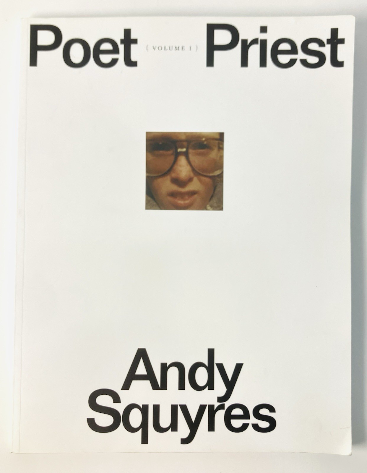Poet Priest Volume 1 by Andy Squyres | 2nd Printing Poetry Book
