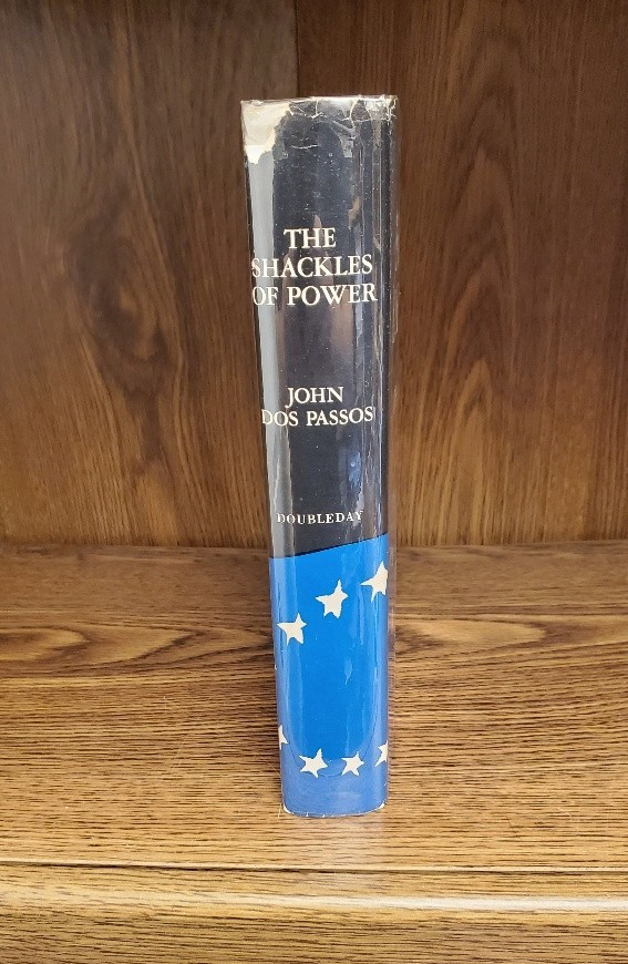 The Shackles of Power (Hardcover, 1966) First Edition John Dos Passos