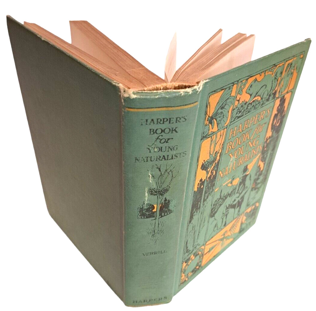 Harper’s Book for Young Naturalists A.Hyatt Verrill HC 1913 Harper & Brothers