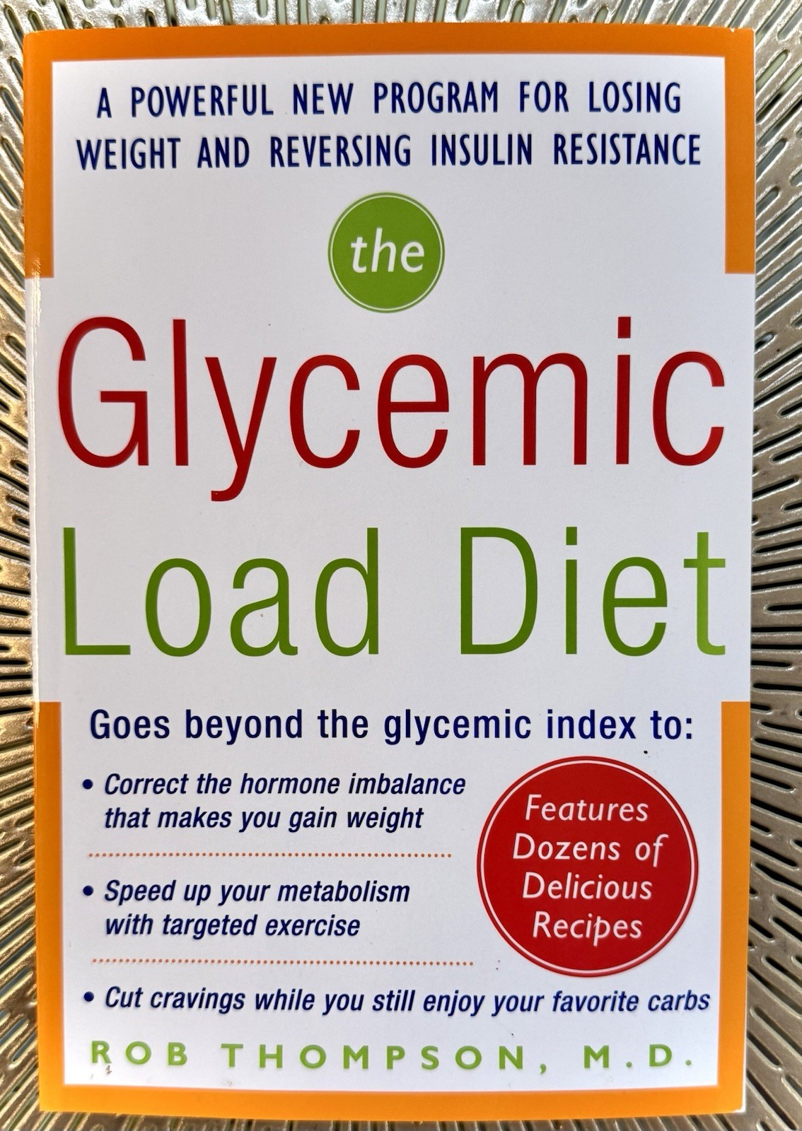 The Glycemic Load Diet By Rob Thompson