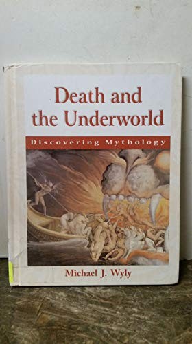 Death and the Underworld (Discoveri…, Wyly, Michael J