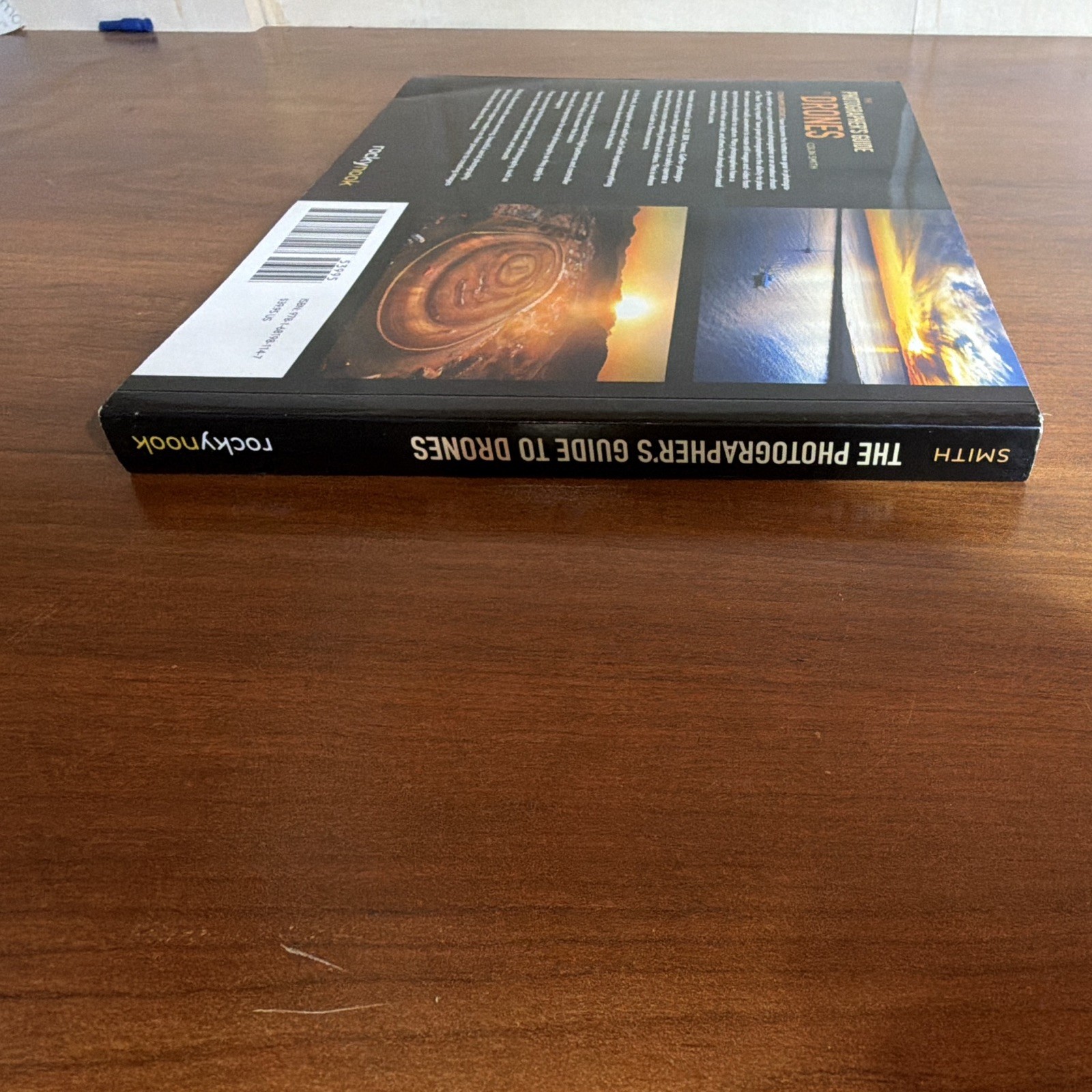 The Photographer’s Guide to Drones Paperback by Colin Smith (Rocky Nook)