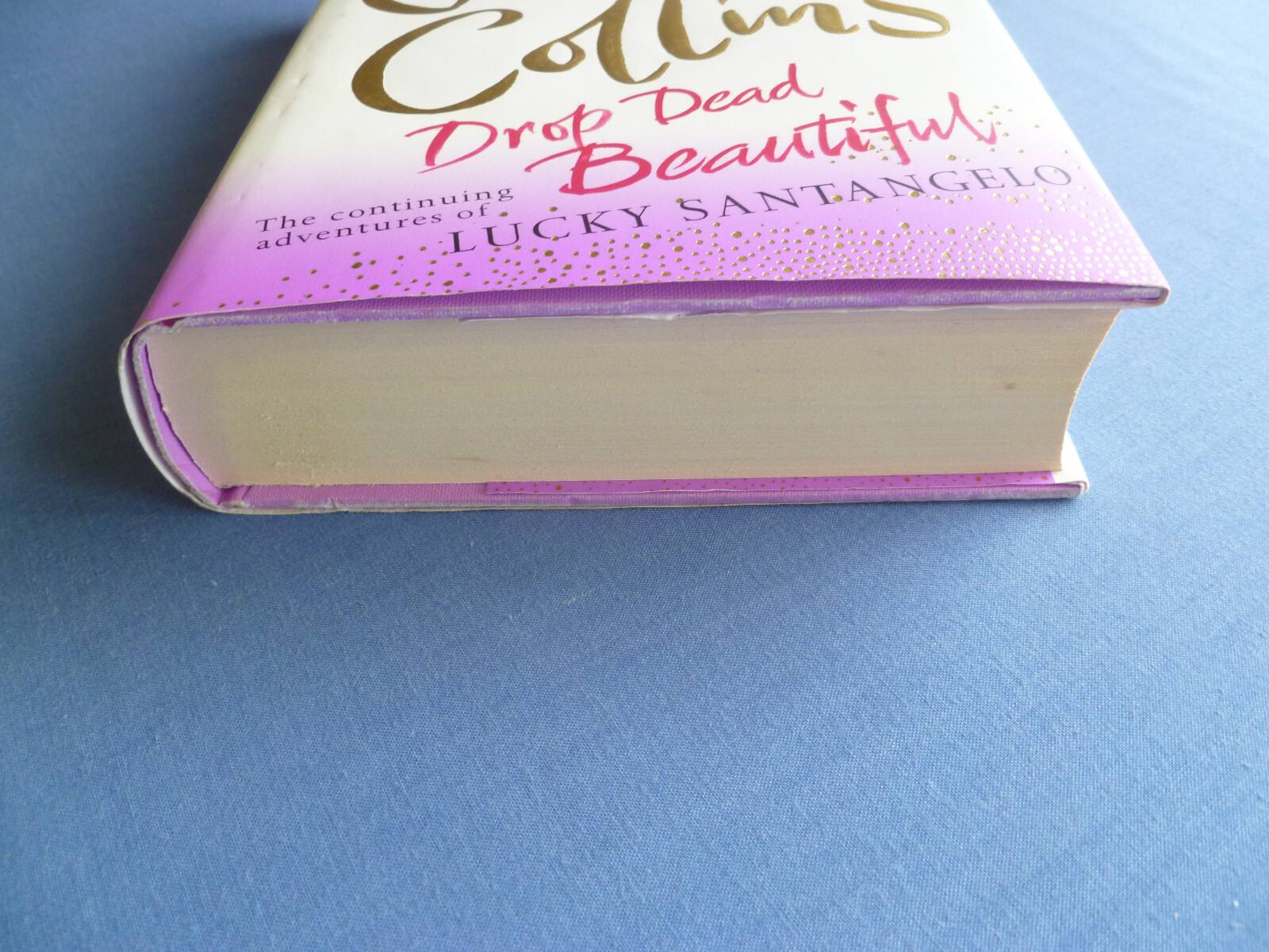 Drop Dead Beautiful by Jackie Collins – 2007 hardcover ROMANCE NOVEL (24cm)
