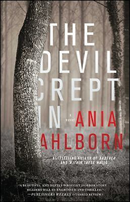 The Devil Crept In: A Novel, Ahlborn, Ania, Very Good Book
