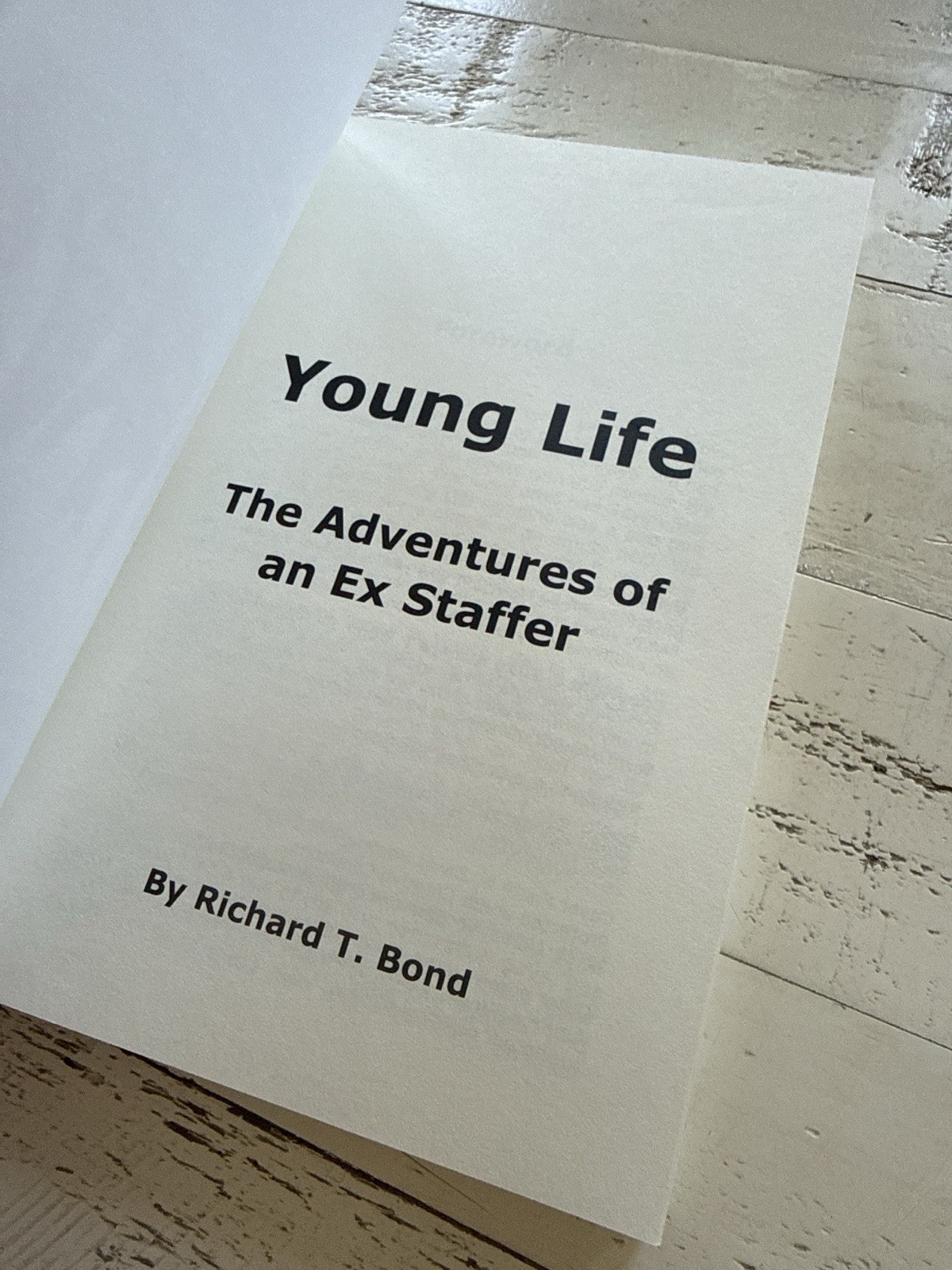 Young Life The Adventures of an Ex Staffer Richard T Bond 2016 SC Memoir PB