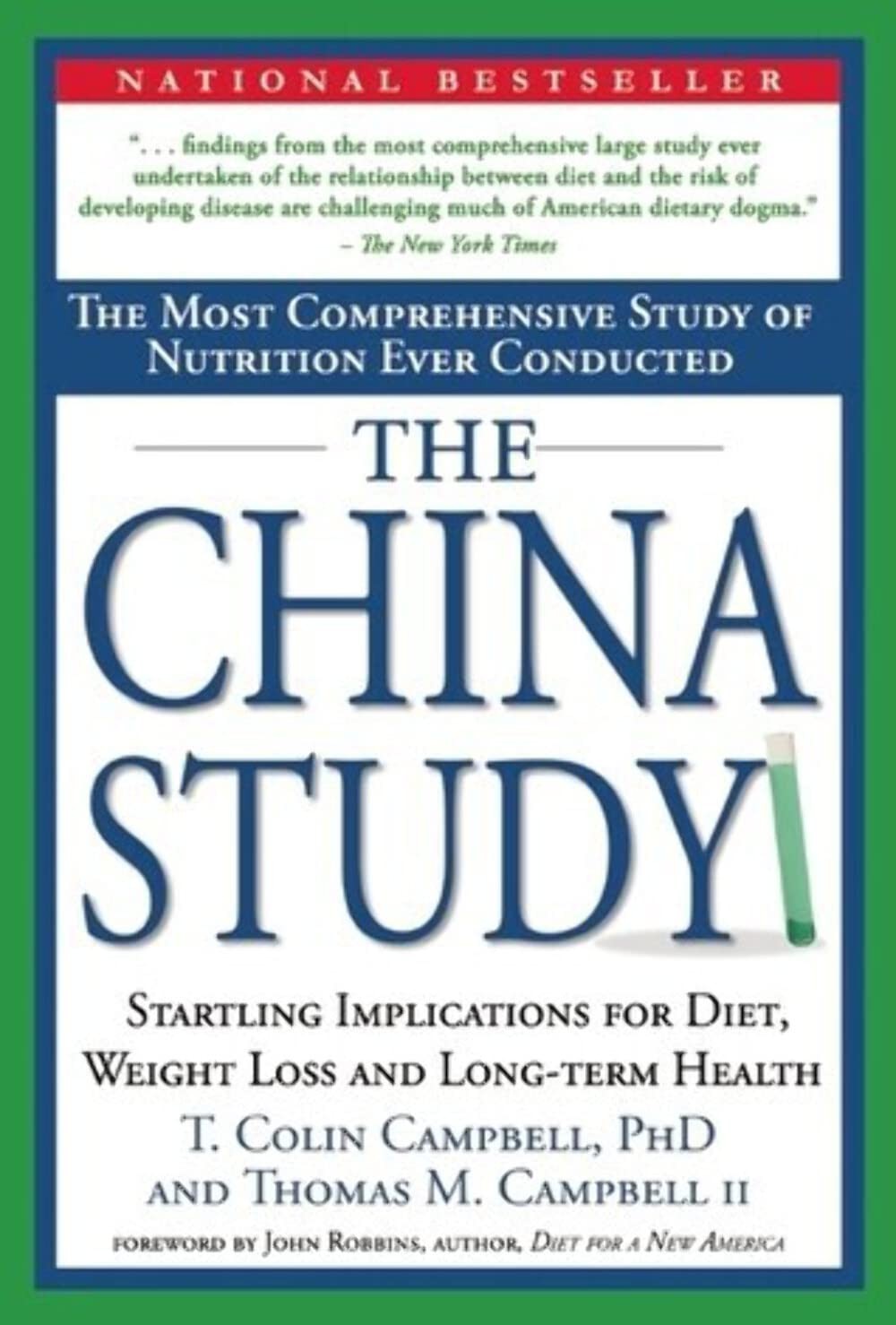 The China Study: The Most Comprehensive Study of Nutrition Ever Conducted an…