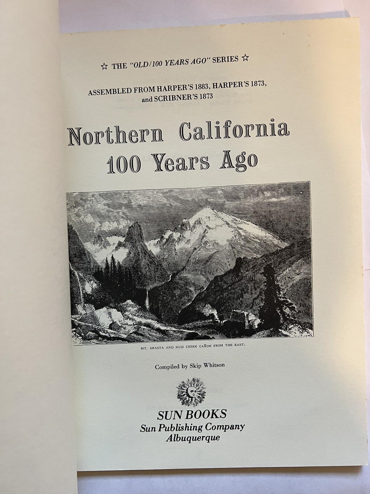 Northern California 100 Years Ago Skip Whitson 1976 Paperback