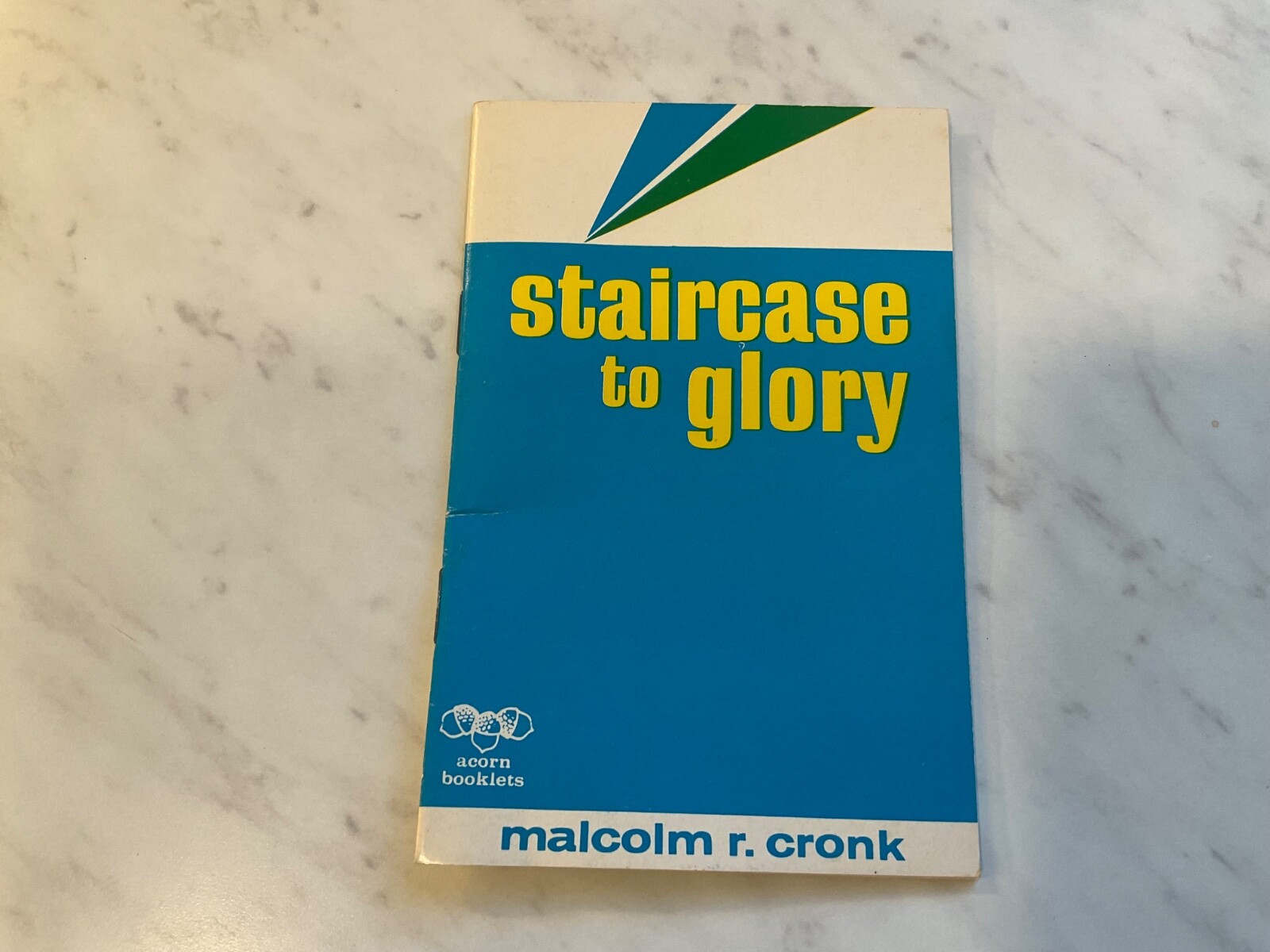 Staircase to Glory by Malcolm Cronk 1962 Small Booklet