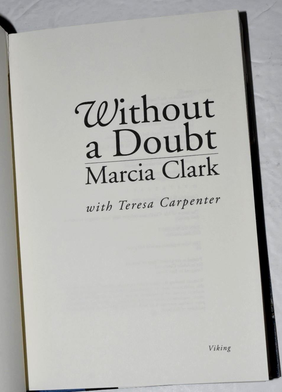 “WITHOUT A DOUBT,” Hard Cover Book by Marcia Clark w Teresa Carpenter” 502 Pages