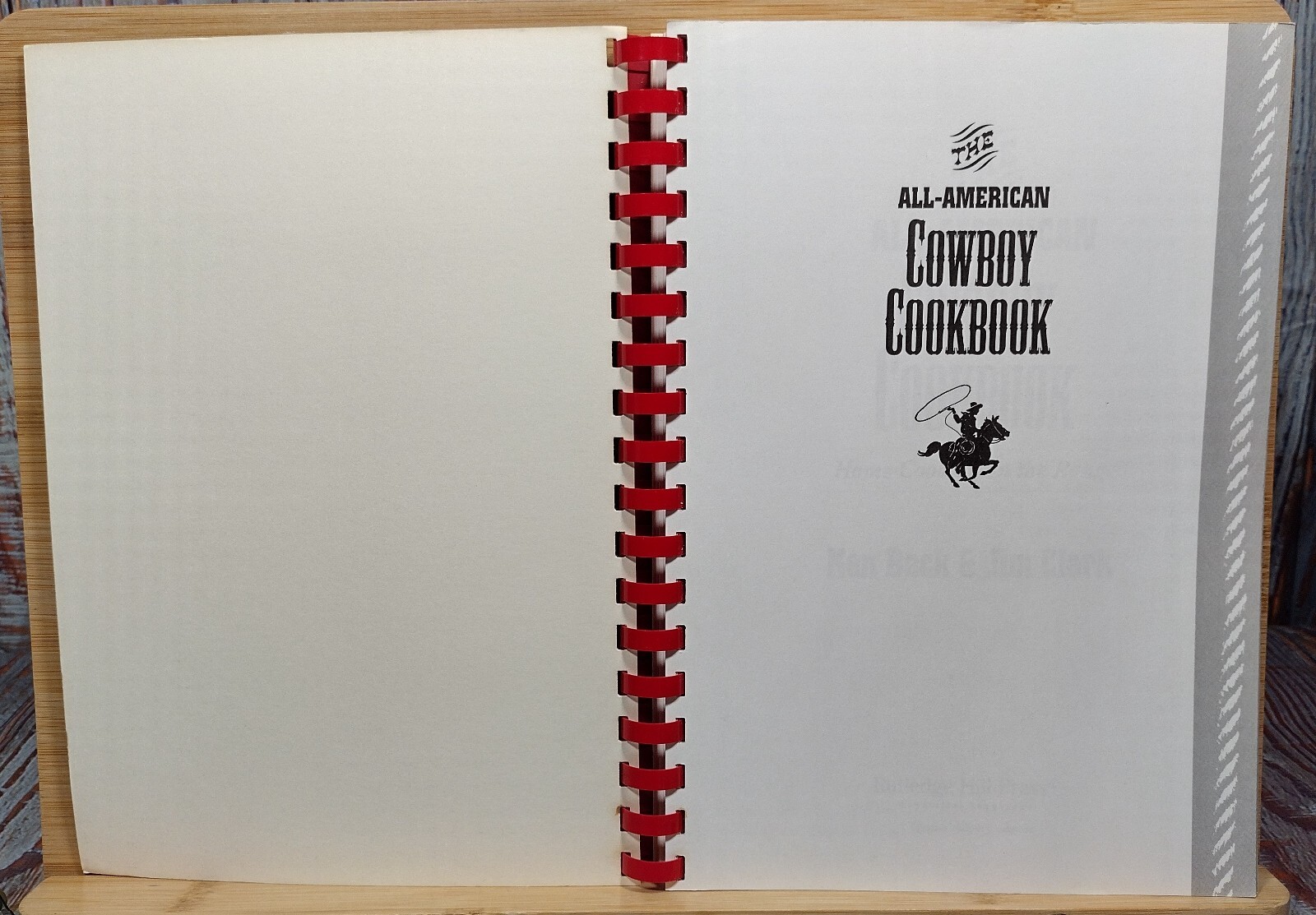 The All-American Cowboy Cookbook by Ken Beck & Jim Clark (1995, Spiral)