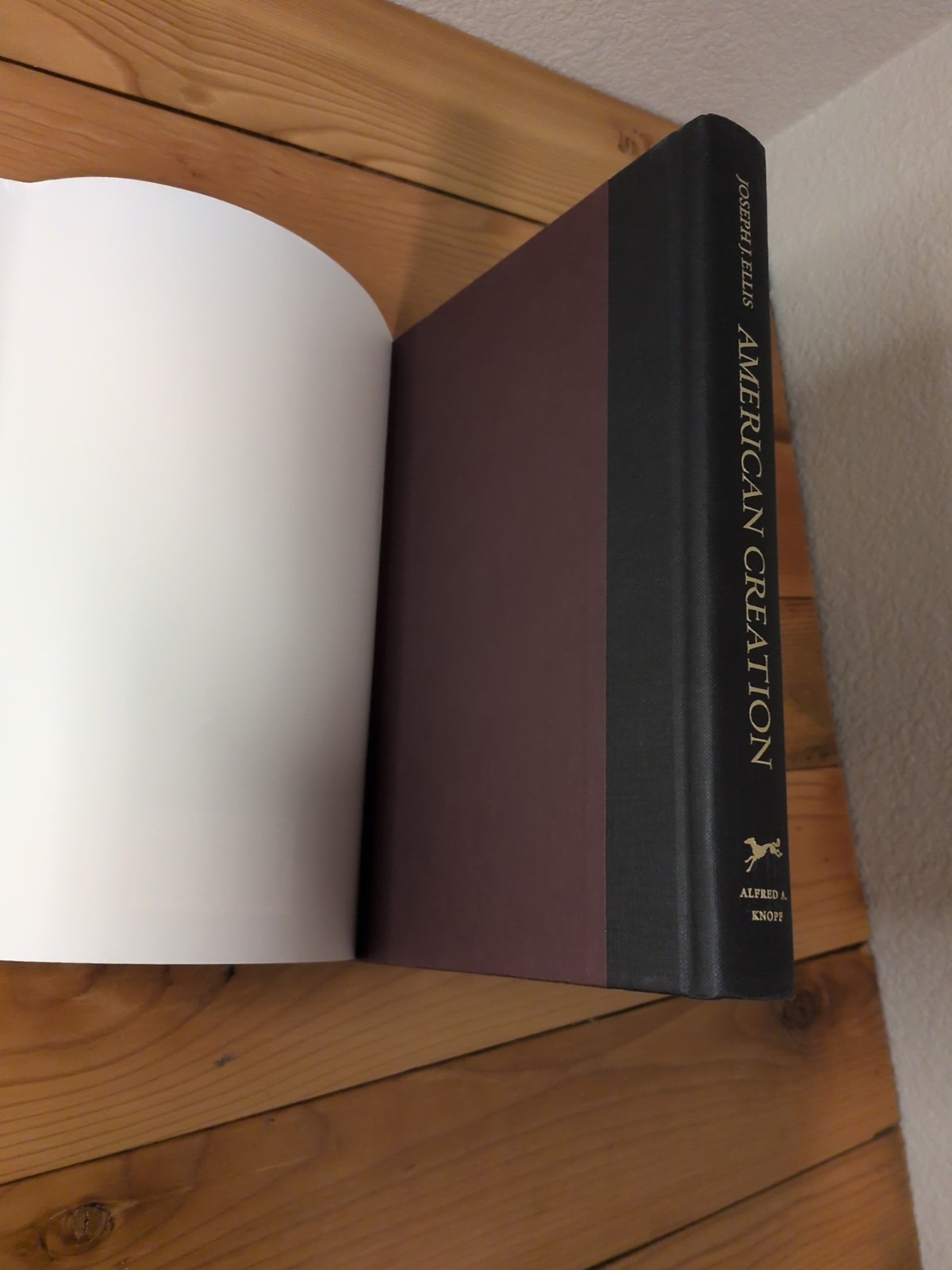 American Creation Joseph J. Ellis First Edition First Printing Hardcover DJ 2007