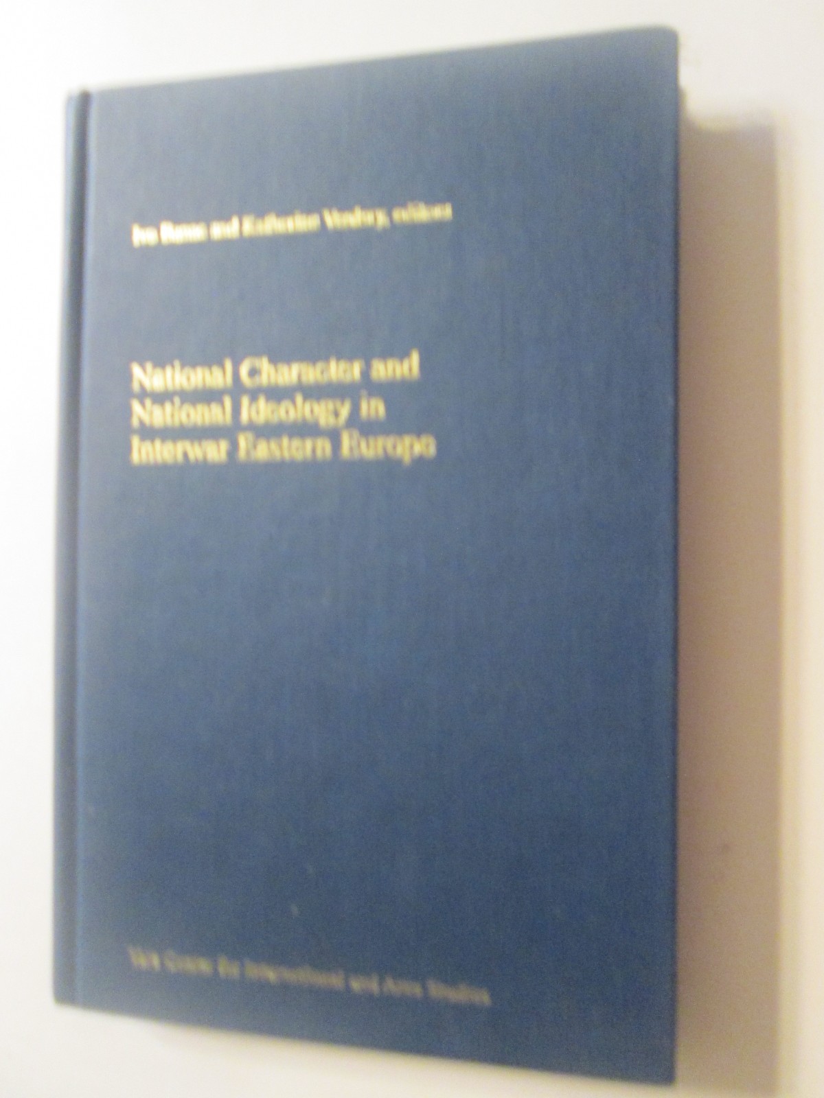 National Character and National Ideology in Interwar Eastern Europe
