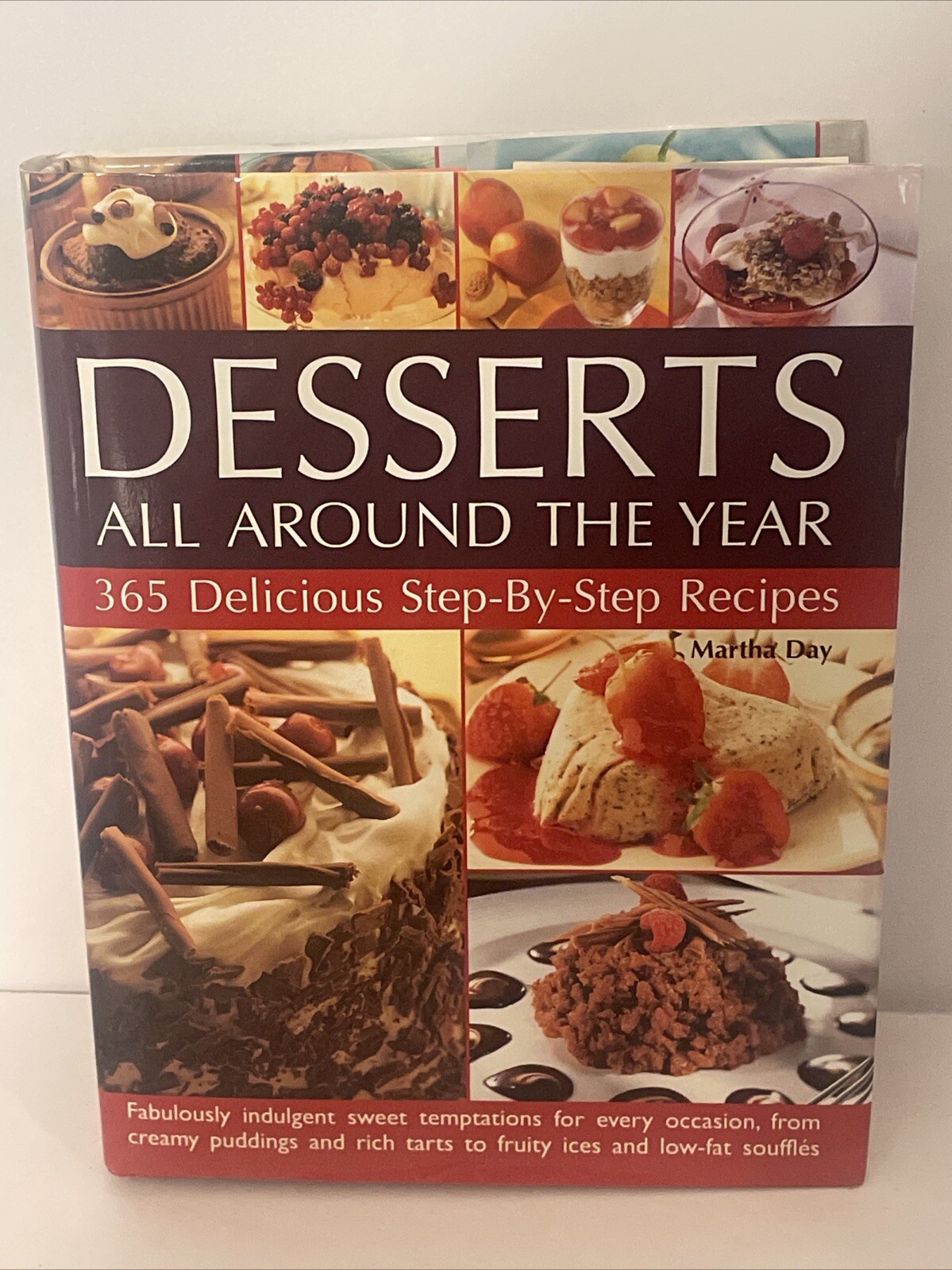 Desserts All Around the Year by Martha Day Hardcover 2008 Pudding Tarts Cakes