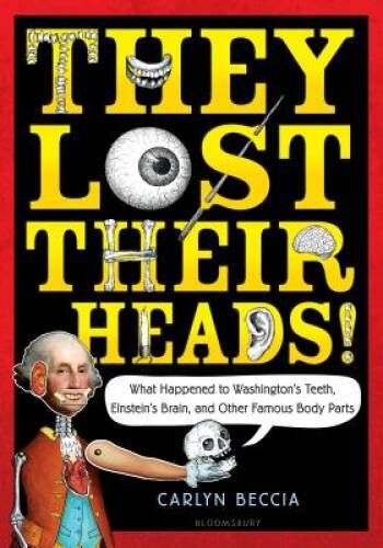 They Lost Their Heads! – Paperback By Beccia, Carlyn – GOOD