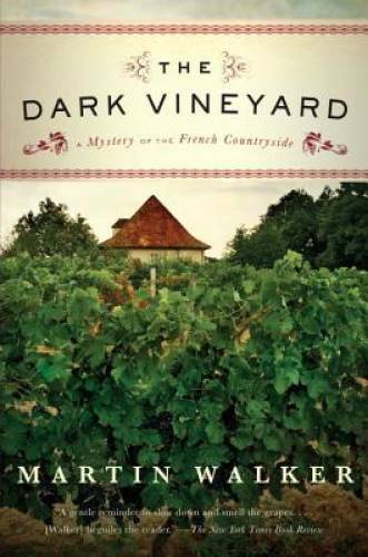 The Dark Vineyard: A Novel of the French Countryside – Paperback – VERY GOOD