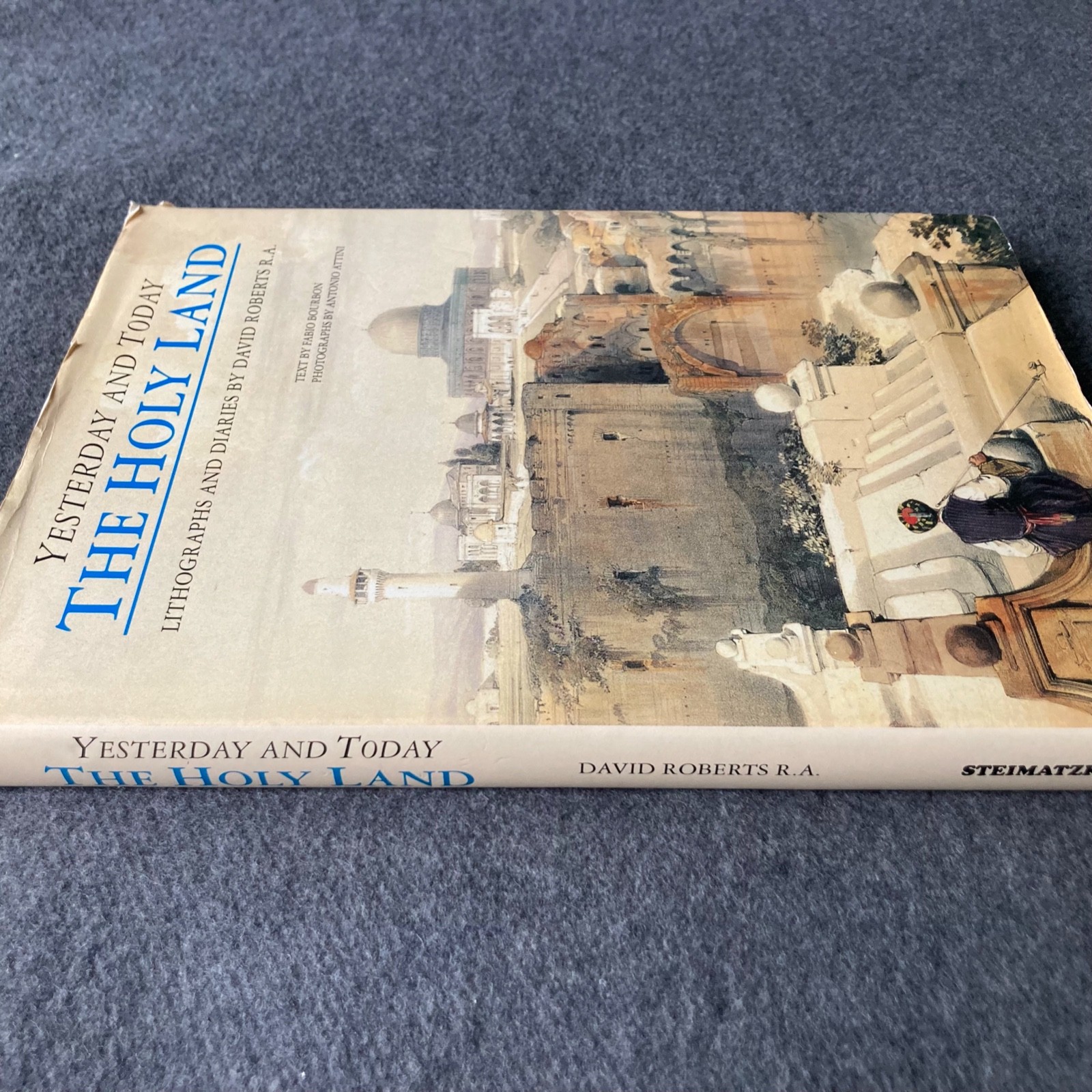 The Holy Land Yesterday and Today by David Roberts Lithographs & Prints 1994 HC
